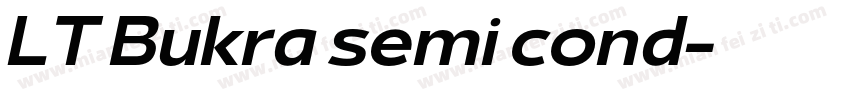 LT Bukra semi cond字体转换